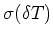 $\sigma(\delta T)$