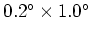 $0.2\rm ^{\circ}\times 1.0\rm ^{\circ}$