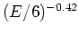 $(E/6)^{-0.42}$