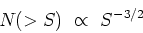 \begin{displaymath}
N(>S) \ \propto \ S^{-3/2}
\end{displaymath}