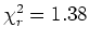 $\chi^2_r = 1.38$