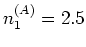 $n_1^{(A)}=2.5$