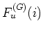 $F_u^{(G)}(i)$