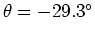 $\theta=-29.3\rm ^{\circ}$