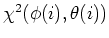 $\chi^2(\phi(i),\theta(i))$