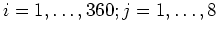 $i=1,\ldots,360; j=1,\ldots,8$