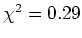 $\chi^2 = 0.29$